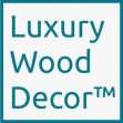 Luxury Wood Decor