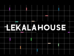 Lekalahouse